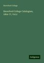 Haverford College: Haverford College Catalogues, 1864-77, Vol.2, Buch