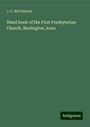 J. C. McClintock: Hand book of the First Presbyterian Church, Burlington, Iowa, Buch