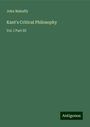 John Mahaffy: Kant's Critical Philosophy, Buch