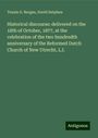 Teunis G. Bergen: Historical discourse: delivered on the 18th of October, 1877, at the celebration of the two hundredth anniversary of the Reformed Dutch Church of New Utrecht, L.I., Buch