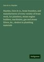 Gere Hayden & co.: Hayden, Gere & co., brass founders, and manufacturers of every variety of brass work, for plumbers, steam engine builders, machinists, gas and steam fitters, &c., dealers in plumbing materials, Buch