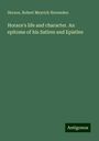 Horace: Horace's life and character. An epitome of his Satires and Epistles, Buch