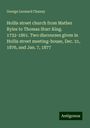 George Leonard Chaney: Hollis street church from Mather Byles to Thomas Starr King. 1732-1861. Two discourses given in Hollis street meeting-house, Dec. 31, 1876, and Jan. 7, 1877, Buch