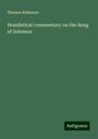 Thomas Robinson: Homiletical commentary on the Song of Solomon, Buch