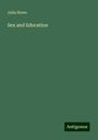 Julia Howe: Sex and Education, Buch