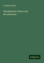 Ferdinand Hiller: Mendelssohn Letters and Recollections, Buch