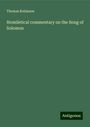 Thomas Robinson: Homiletical commentary on the Song of Solomon, Buch