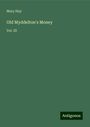 Mary Hay: Old Myddelton's Money, Buch