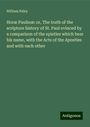 William Paley: Horæ Paulinæ: or, The truth of the scripture history of St. Paul evinced by a comparison of the epistles which bear his name, with the Acts of the Apostles and with each other, Buch