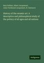 Bury Palliser: History of the ceramic art. A descriptive and philosophical study of the pottery of all ages and all nations, Buch