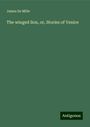 James De Mille: The winged lion, or, Stories of Venice, Buch