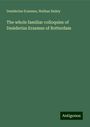 Desiderius Erasmus: The whole familiar colloquies of Desiderius Erasmus of Rotterdam, Buch