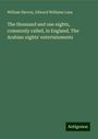 William Harvey: The thousand and one nights, commonly called, in England, The Arabian nights' entertainments, Buch