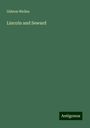 Gideon Welles: Lincoln and Seward, Buch