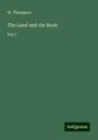 W. Thompson: The Land and the Book, Buch