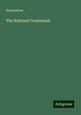 Anonymous: The National Centennial, Buch