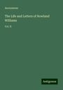 Anonymous: The Life and Letters of Rowland Williams, Buch