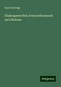 Sara Coleridge: Shakespeare Ben Jonson Beaumont and Fletcher, Buch