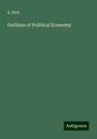 A. Dick: Outlines of Political Economy, Buch