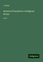 J. Neale: Sermons Preached in a Religious House, Buch