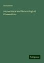 Anonymous: Astronomical and Meteorological Observations, Buch