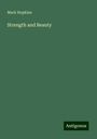 Mark Hopkins: Strength and Beauty, Buch