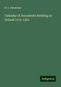 H. S. Sweetman: Calendar of Documents Relating to Ireland 1171-1251, Buch