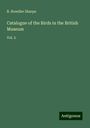 R. Bowdler Sharpe: Catalogue of the Birds in the British Museum, Buch