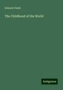 Edward Clodd: The Childhood of the World, Buch