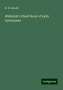 H. H. Arnold: Döderlein's Hand-Book of Latin Synonymes, Buch