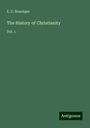 E. U. Bouzique: The History of Christianity, Buch