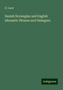 H. Lund: Danish Norwegian and English Idiomatic Phrases and Dialogues, Buch