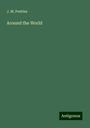 J. M. Peebles: Around the World, Buch