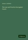 Amasa A. Redfield: The Law and Practice Surrogates' Courts, Buch