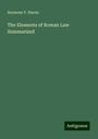 Seymour F. Harris: The Elements of Roman Law Summarized, Buch