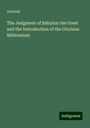 Amariah: The Judgment of Babylon the Great and the Introduction of the Glorious Millennium, Buch