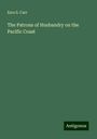 Ezra S. Carr: The Patrons of Husbandry on the Pacific Coast, Buch