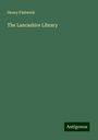 Henry Fishwick: The Lancashire Library, Buch