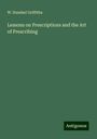 W. Handsel Griffiths: Lessons on Prescriptions and the Art of Prescribing, Buch