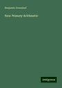 Benjamin Greenleaf: New Primary Arithmetic, Buch