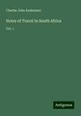 Charles John Andersson: Notes of Travel in South Africa, Buch