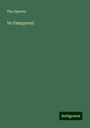 The Spectre: Ye Vampyres!, Buch