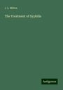 J. L. Milton: The Treatment of Syphilis, Buch