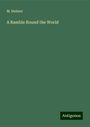 M. Hubner: A Ramble Round the World, Buch