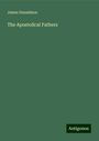 James Donaldson: The Apostolical Fathers, Buch