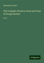 Alexander Grosart: The Complete Works in Verse and Prose of George Herbert, Buch