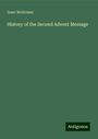 Isaac Wellcome: History of the Second Advent Message, Buch