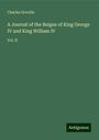 Charles Greville: A Journal of the Reigns of King George IV and King William IV, Buch