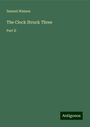 Samuel Watson: The Clock Struck Three, Buch