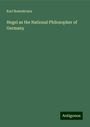 Karl Rosenkranz: Hegel as the National Philosopher of Germany, Buch